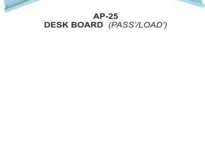 AP-25 Desk Board Pass Load