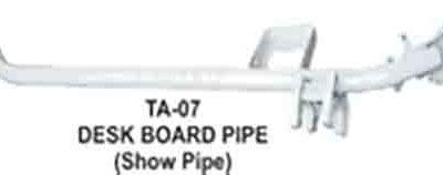 TA-07 Desk Board Pipe Show Pipe