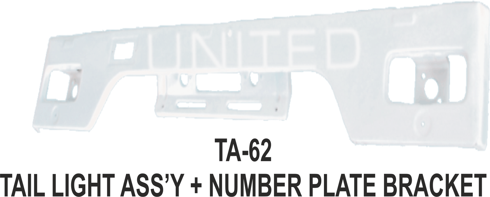 United Auto Industries offers quality products Ta 62 Tail Light Assy Number Plate Bracket for Tata Ace